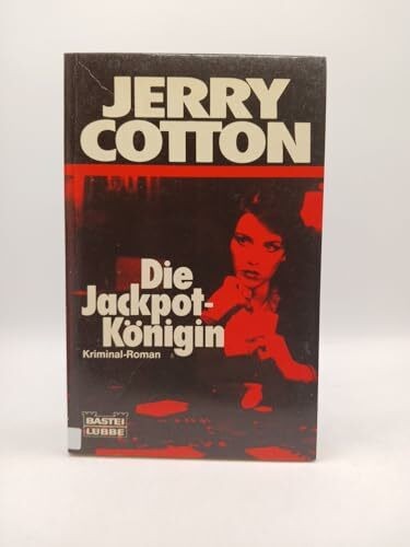 Die Jackpot-Königin (Jerry Cotton. Bastei Lübbe Taschenbücher)