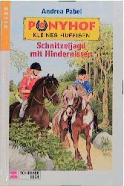 Ponyhof Kleines Hufeisen, Bd.6, Schnitzeljagd mit Hindernissen