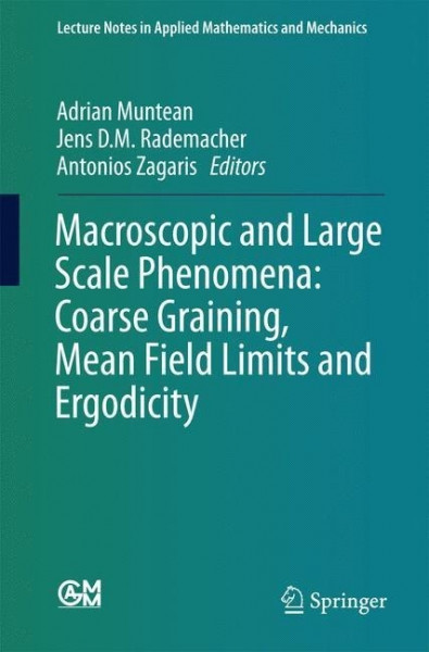 Macroscopic and Large Scale Phenomena: Coarse Graining, Mean Field Limits and Ergodicity
