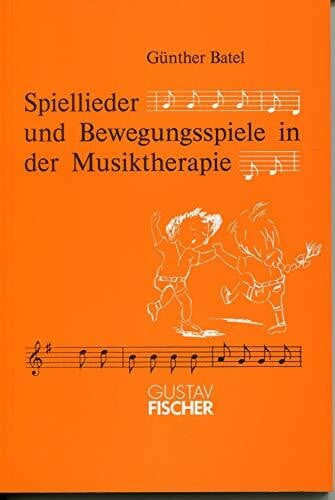 Spiellieder und Bewegungsspiele in der Musiktherapie
