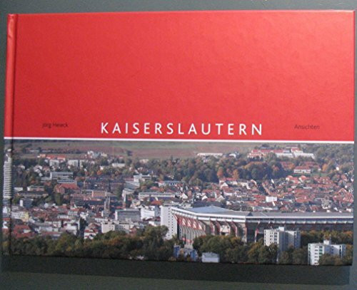 Kaiserslautern: Ansichten