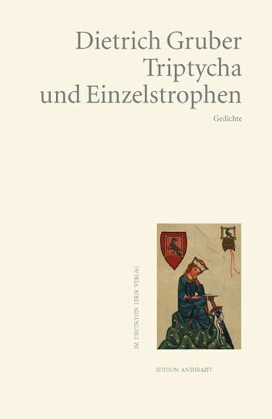 Triptycha und Einzelstrophen: Gedichte (deutscher lyrik verlag)