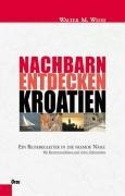 Nachbarn entdecken Kroatien