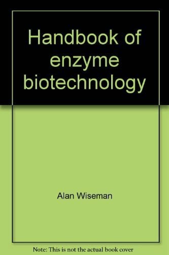 Handbook of enzyme biotechnology