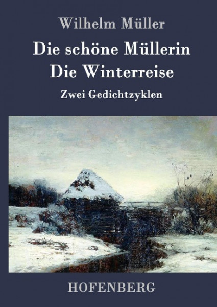 Die schöne Müllerin / Die Winterreise