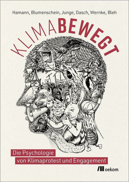 Klimabewegt: Die Psychologie von Klimaprotest und Engagement