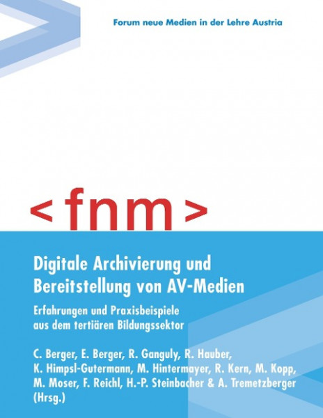 Digitale Archivierung und Bereitstellung von AV-Medien