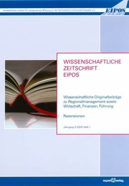 Wissenschaftliche Zeitschrift des Europäischen Instituts für postgraduale Bildung an der Technischen Universität Dresden e. V. – EIPOS –: ... Finanzen, Führung; Rezensionen (Forum Eipos)