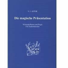 Die Magische Präsentation - Schauspielkunst und Regie für Zauberkünstler