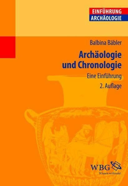 Archäologie und Chronologie: Eine Einführung