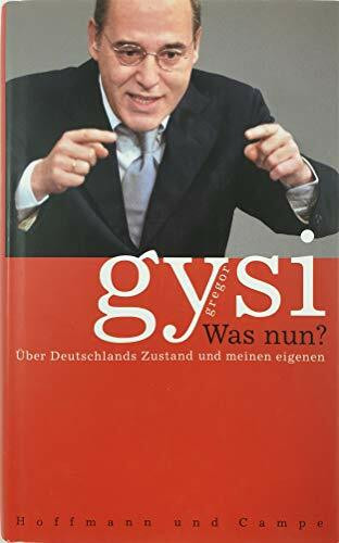 Was nun?: Über Deutschlands Zustand und meinen eigenen