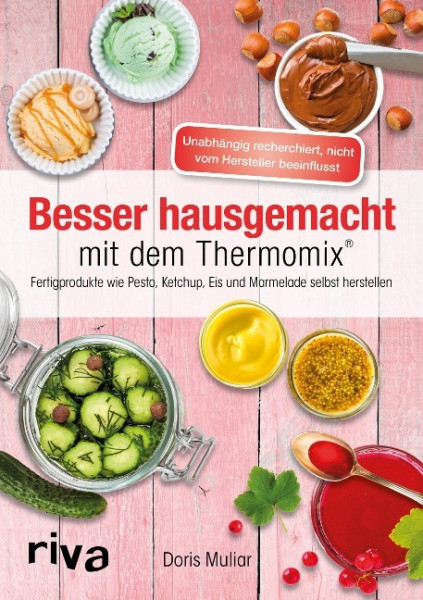 Besser hausgemacht mit dem Thermomix®