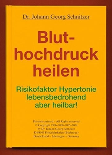 Bluthochdruck heilen: Risikofaktor Hypertonie - lebensbedrohend, aber heilbar!