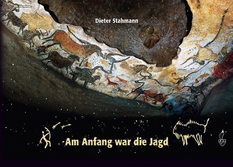 Am Anfang war die Jagd