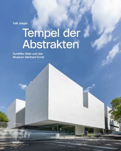 Tempel der Abstrakten: Fumihiko Maki und das Museum Reinhard Ernst