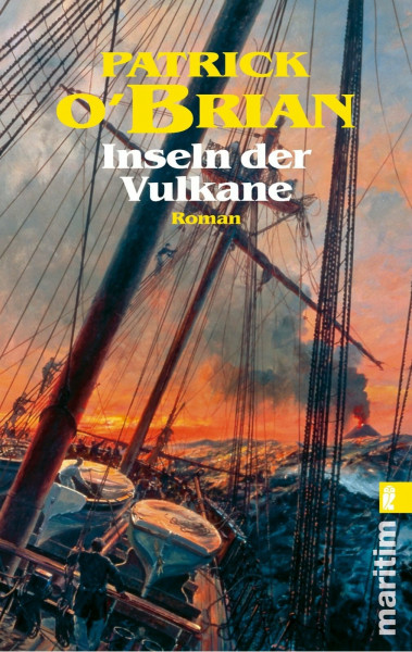 Inseln der Vulkane: Roman (Ein Jack-Aubrey-Roman, Band 15)