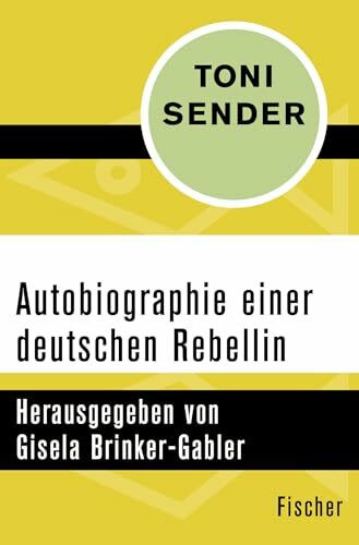 Autobiographie einer deutschen Rebellin