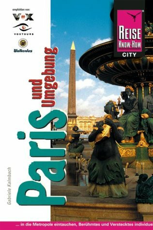 Reise Know-How: Paris und Umgebung