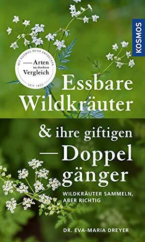 Essbare Wildkräuter und ihre giftigen Doppelgänger: Wildkräuter sammeln - aber richtig