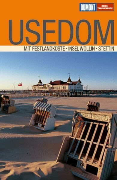 DuMont Reise-Taschenbuch Usedom: Mit Festlandküste, Wollin und Stettin