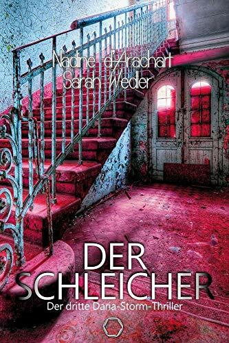 Der Schleicher: Der dritte Daria-Storm-Thriller