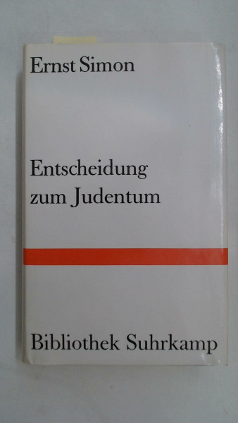 Entscheidung zum Judentum: Essays und Vorträge (Bibliothek Suhrkamp)