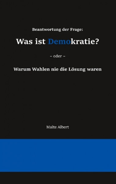 Beantwortung der Frage: Was ist Demokratie?