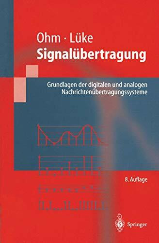 Signalübertragung: Grundlagen der digitalen und analogen Nachrichtenübertragungssysteme (Springer-Lehrbuch)