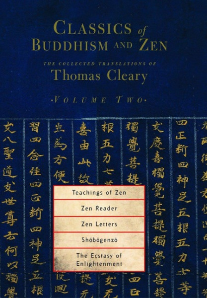 Teachings of Zen, Zen Reader, Zen Letters, Shobogenzo: Zen Essays by Dogen, the Ecstasy of Enlightenment