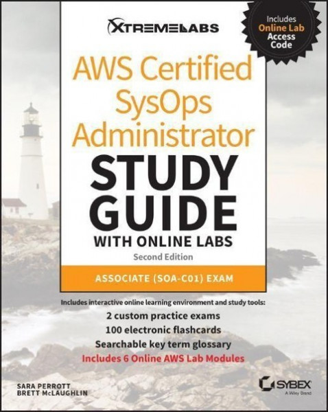 AWS Certified Sysops Administrator Study Guide with Online Labs