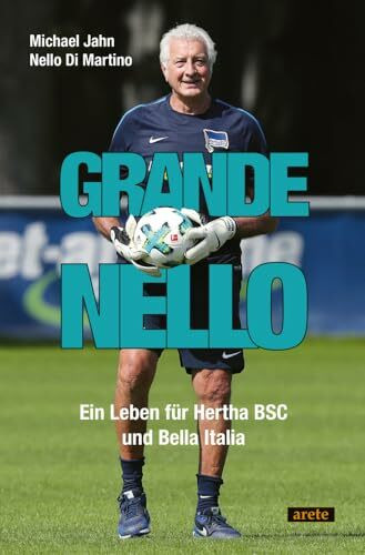 Grande Nello: Ein Leben für Hertha BSC und Bella Italia