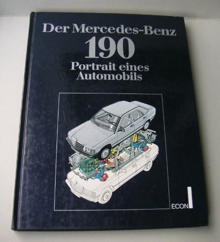 Der Mercedes-Benz 190. Portrait eines Automobils