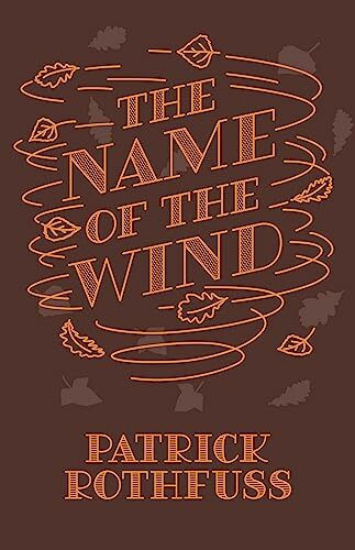 The Name of the Wind: 10th Anniversary Hardback Edition (Kingkiller Chronicle)