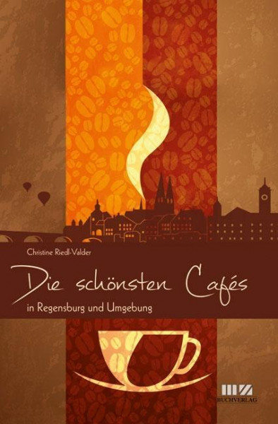 Die schönsten Cafés in Regensburg und Umgebung