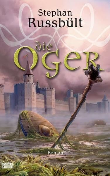 Die Oger (Fantasy. Bastei Lübbe Taschenbücher)