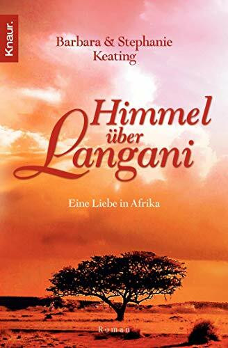 Himmel über Langani: Eine Liebe in Afrika