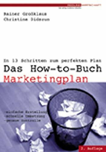 Das How-to-Buch Marketingplan. In 13 Schritten zum perfekten Plan