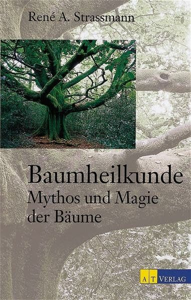 Baumheilkunde (Natur und Heilen)