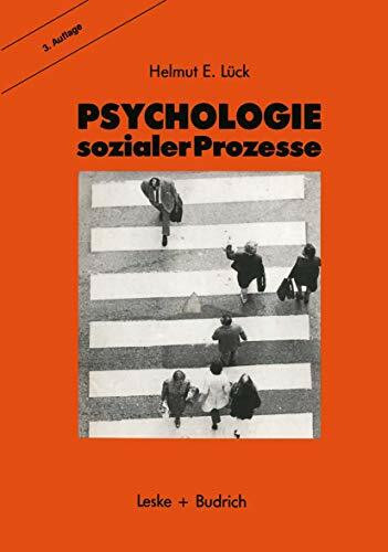 Psychologie sozialer Prozesse: Ein Einführung in das Selbststudium der Sozialpsychologie