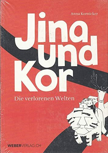 Jina und Kor: Die verlorenen Welten