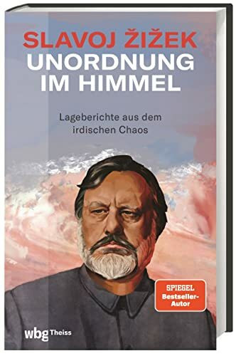 Unordnung im Himmel: Lageberichte aus dem irdischen Chaos