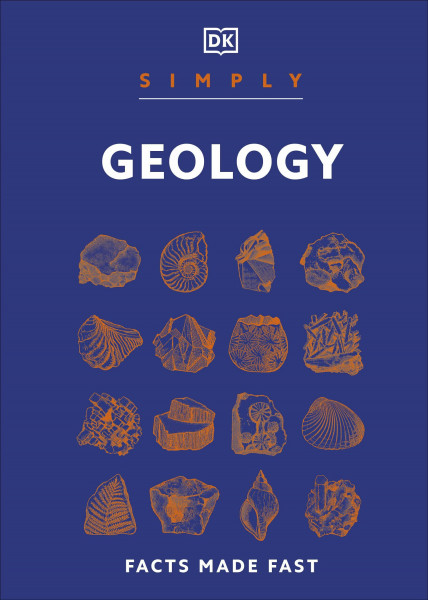 Simply Geology: Facts Made Fast (DK Simply)