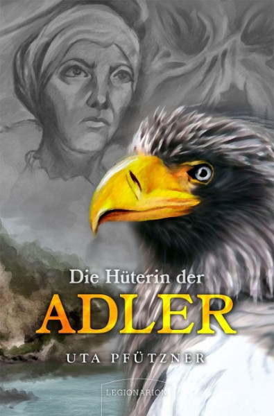 Die Hüterin der Adler