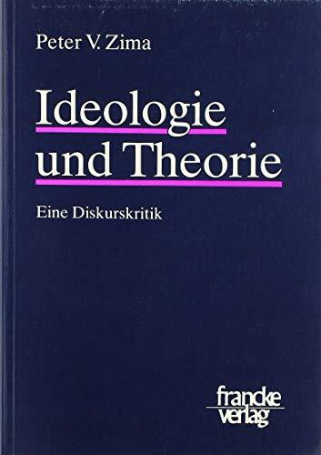 Ideologie und Theorie: Eine Diskurskritik