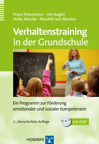 Verhaltenstraining in der Grundschule: Ein Programm zur Förderung emotionaler und sozialer Kompetenzen