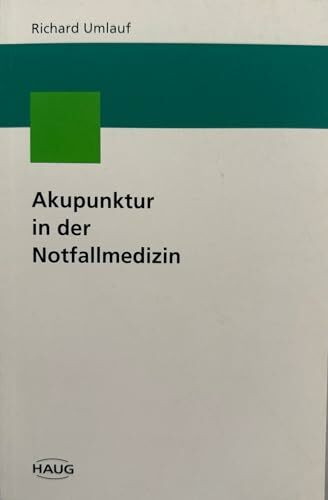 Akupunktur in der Notfallmedizin