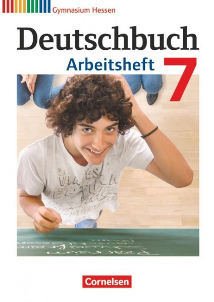 Deutschbuch 7. Schuljahr. Gymnasium Hessen. Arbeitsheft mit Lösungen