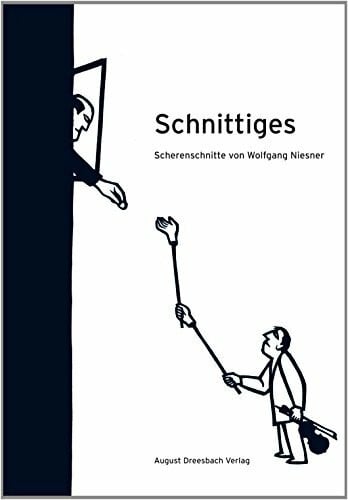 Schnittiges: Scherenschnitte von Wolfgang Niesner