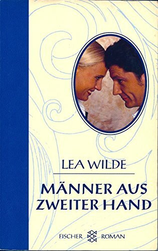 Männer aus zweiter Hand: Roman