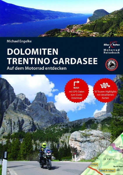 Motorradreiseführer Dolomiten, Trentino, Südtirol, Gardasee